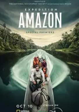 《探险亚马逊》：一场视觉盛宴的雨林冒险之旅，揭秘未知生物的奇幻世界！