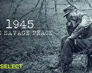 《1945：野蛮的和平》：战火下的残酷真相，人性的挣扎与希望的微光